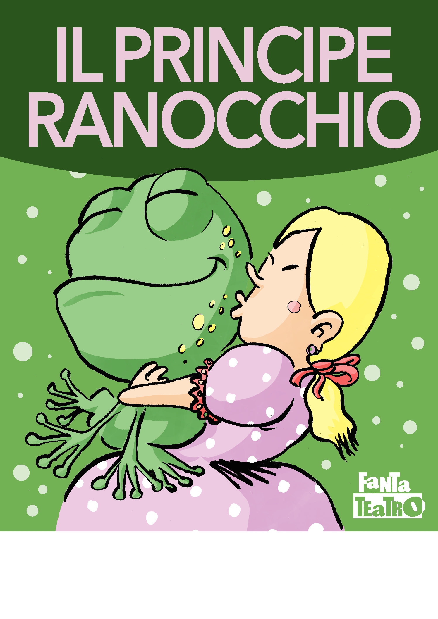 Il principe ranocchio Fantateatro Il principe ranocchio Fantateatro